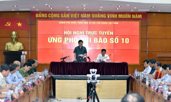 Phó thủ tướng Trịnh Đình Dũng chủ trì Hội nghị trực tuyến khẩn cấp  ứng phó bão số 10